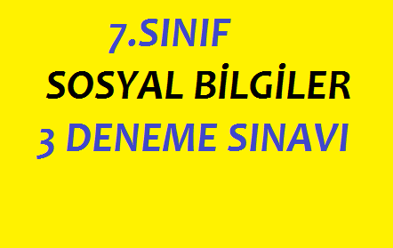 7. Sınıf Sosyal Bilgiler 3 Adet Deneme Sınavı