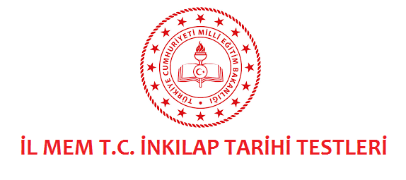 10 İl Mem T. C. İnkılap Tarihi Testleri-156 Soru