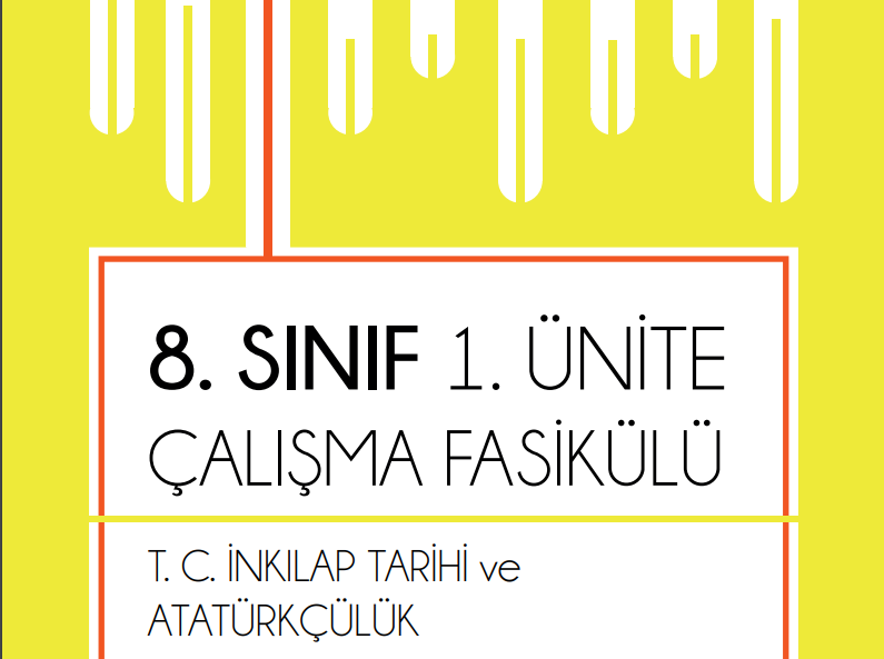 8. Sınıf T. C. İnkılap Tarihi 1. Ünite MEB Çalışma Fasikülleri
