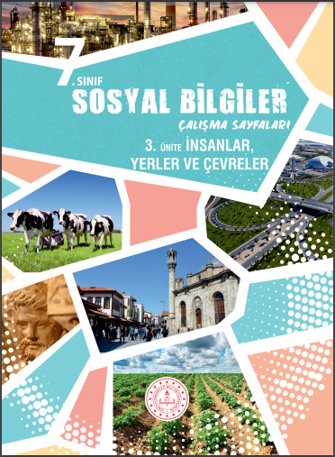 Sosyal Bilgiler 7 TEGM Materyal İnsanlar Yerler ve Çevreler Ünitesi Çalışma Sayfaları