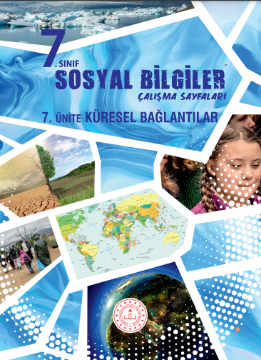 Sosyal Bilgiler 7 TEGM Materyal Küresel Bağlantılar Ünitesi Çalışma Sayfaları