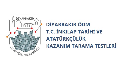 Diyarbakır ÖDM T. C. İnkılap Tarihi ve Atatürkçülük Testleri