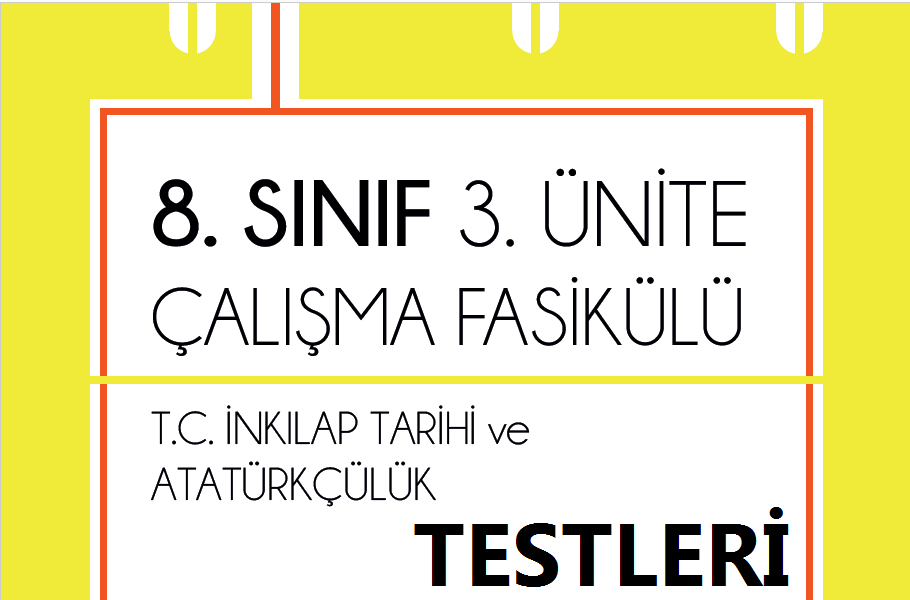 T.C. İnkılap Tarihi 3.Ünite MEB Çalışma Fasikül Testleri