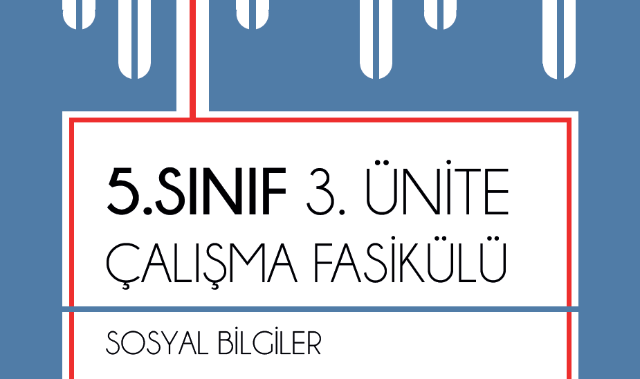 5. Sınıf Sosyal Bilgiler 3.Ünite MEB Çalışma Fasikülleri