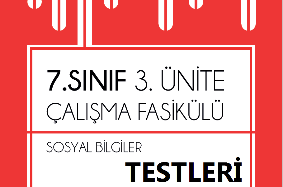 7.Sınıf Sosyal Bilgiler 3.Ünite MEB Çalışma Fasikül Testleri