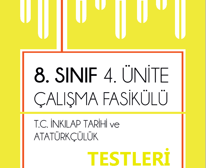 T.C. İnkılap Tarihi MEB Çalışma Fasikülleri 4.Ünite Testleri
