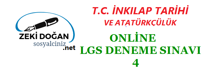 T.C. İnkılap Tarihi Online LGS Deneme Sınavı-4