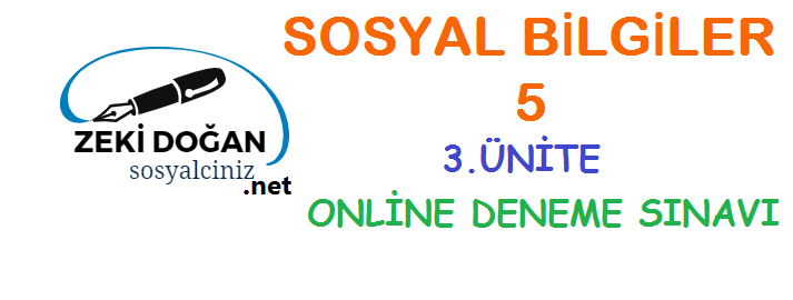 5.Sınıf Sosyal Bilgiler 3.Ünite Online Deneme Sınavı