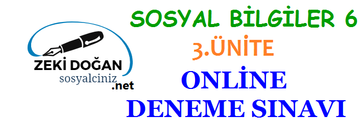 6.Sınıf Sosyal Bilgiler 3.Ünite Online Deneme Sınavı