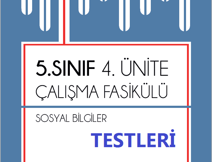 5.Sınıf Sosyal Bilgiler 4.Ünite MEB Çalışma Fasikül Testleri
