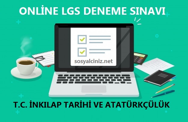 T.C. İnkılap Tarihi Online LGS Deneme Sınavı-8