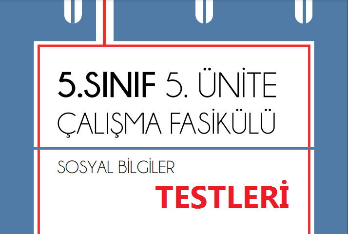 5.Sınıf Sosyal Bilgiler 5.Ünite MEB Çalışma Testleri