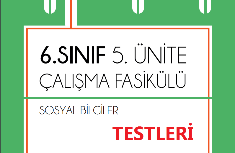 6.Sınıf Sosyal Bilgiler 5.Ünite MEB Çalışma Testleri