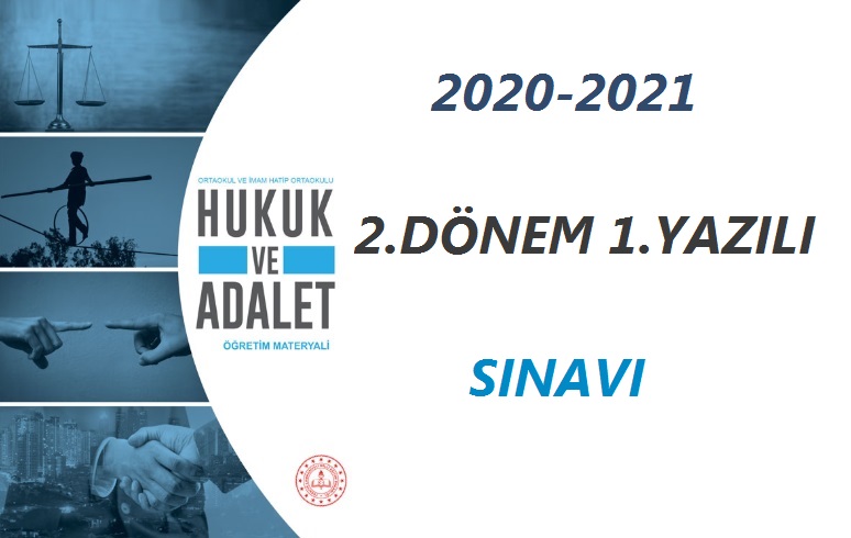 2020-2021 Hukuk ve Adalet 2.Dönem 1.Yazılı
