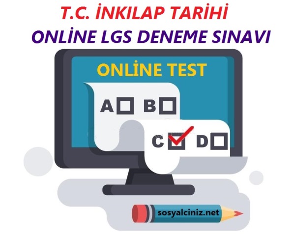 T.C. İnkılap Tarihi Online LGS Deneme Sınavı-17