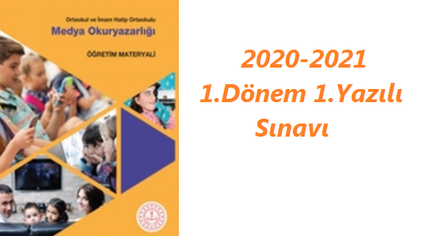 Medya Okuryazarlığı 1.Dönem 1.Yazılı Sınavı