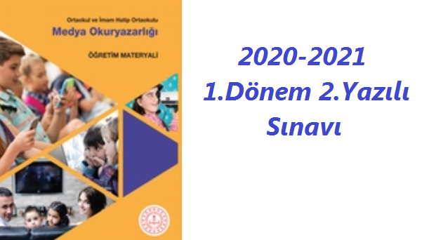 Medya Okuryazarlığı 1.Dönem 2.Yazılı Sınavı
