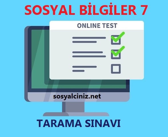 Sosyal Bilgiler 7 Online Tarama Sınavı