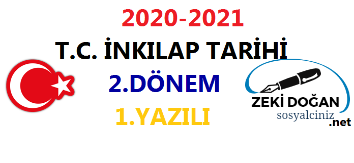 2020-2021 T.C. İnkılap Tarihi 2.Dönem 1.Yazılı