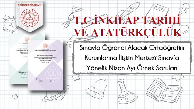 Nisan 2021 T.C. İnkılap Tarihi MEB LGS Örnek Soruları