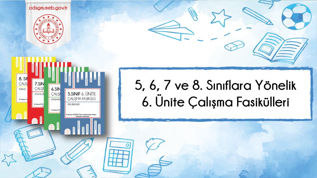 5-6-7-8. Sınıf 6.Ünite MEB Çalışma Fasikülleri
