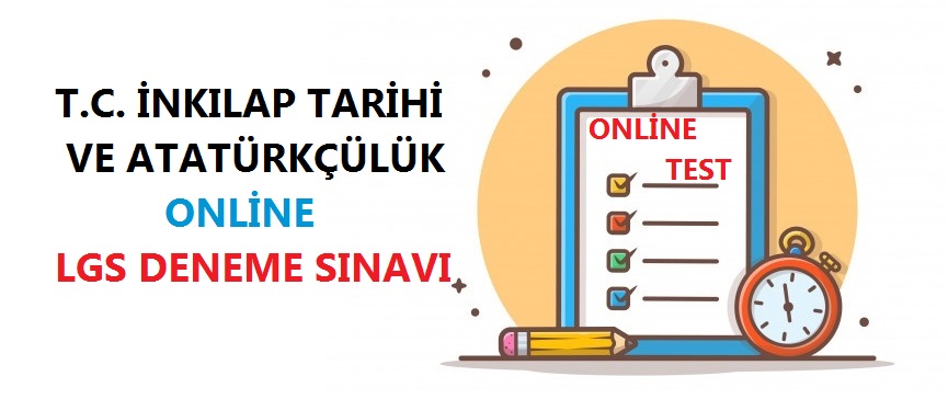 T.C. İnkılap Tarihi Online LGS Deneme Sınavı-21