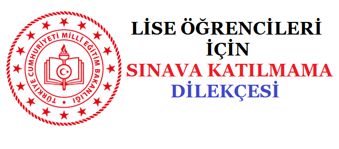 Lise Öğrencileri İçin Sınava Katılmama Dilekçesi