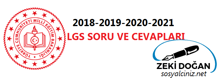 2018-2021 LGS Soru ve Cevapları