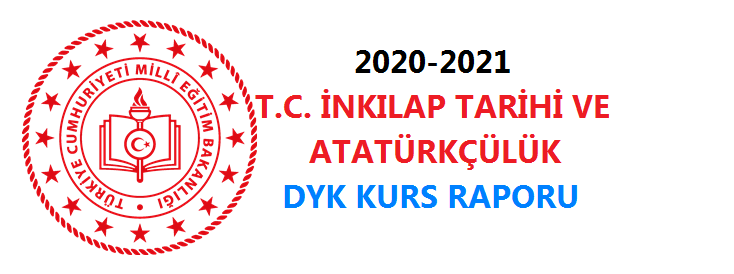 2020-2021 T.C.İnkılap Tarihi DYK Yıllık Faaliyet Raporu