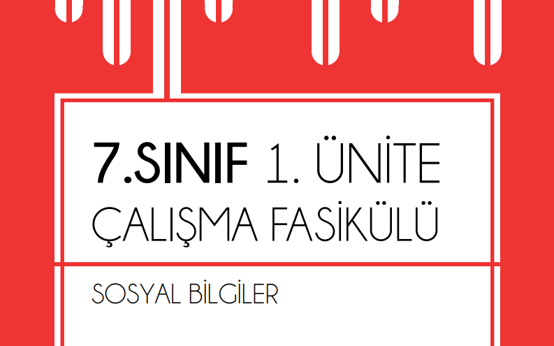 7. Sınıf 1. Ünite MEB Çalışma Fasikülleri