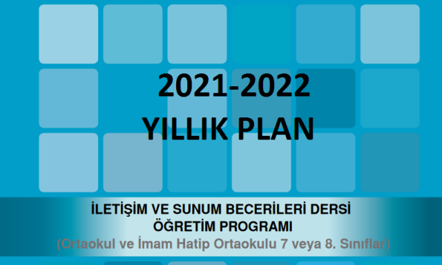 2021-2022 İletişim ve Sunum Becerileri Yıllık Planı