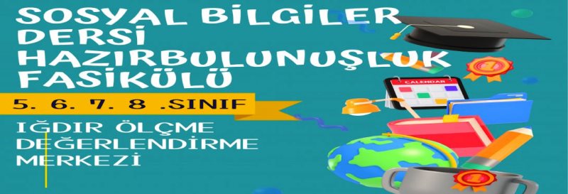 Sosyal Bilgiler 5-6-7-8 Hazır Bulunuşluk Sınavı ( Iğdır MEM)