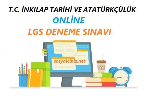 T.C. İnkılap Tarihi Online LGS Deneme Sınavı