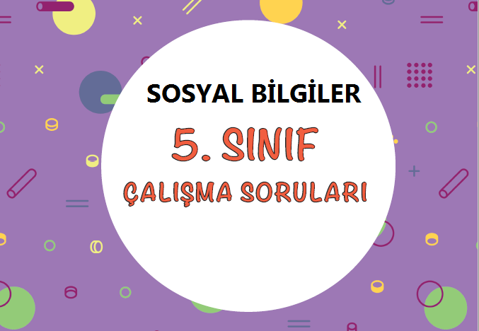 Sosyal Bilgiler 5 MEB Çalışma Soruları Ekim