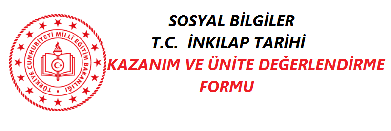 Sosyal Bilgiler T.C.İnkılap Tarihi Kazanım Değerlendirme Formu