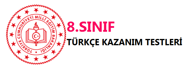 8.Sınıf Türkçe Kazanım Testleri