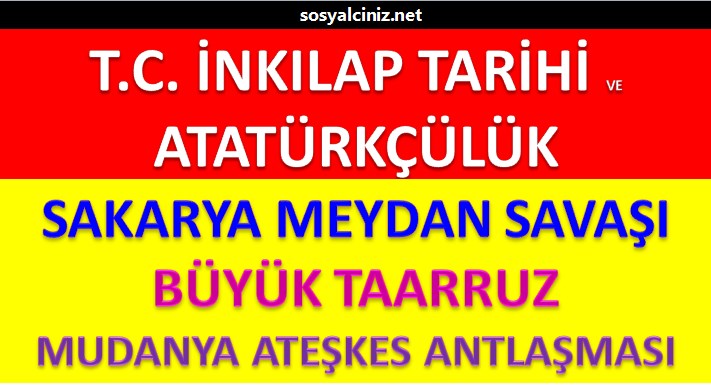 Sakarya Savaşı-Büyük Taarruz-Mudanya Ateşkes Antlaşması Sunu