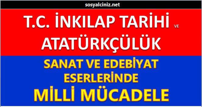 Sanat ve Edebiyat Eserlerinde Milli Mücadele Sunu