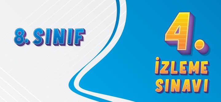 Sivas MEM Köprü Projesi 8.Sınıf 4. İzleme Sınavı