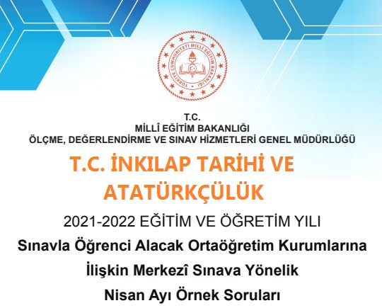 T. C. İnkılap Tarihi Nisan 2022 MEB Örnek Sorular