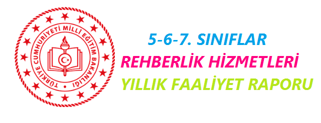 5. 6. 7. Sınıflar Rehberlik Çalışmaları Yıllık Faaliyet Raporu Etkinliksiz