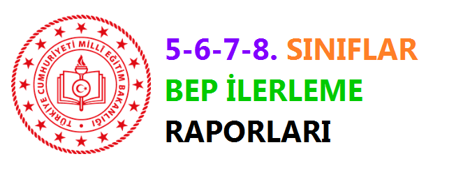 2022-2023 5-6-7-8. Sınıflar BEP Yıllık İlerleme Raporları