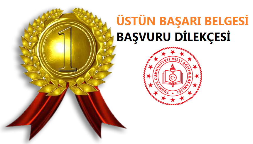 Üstün Başarı Belgesi Başvuru Dilekçesi