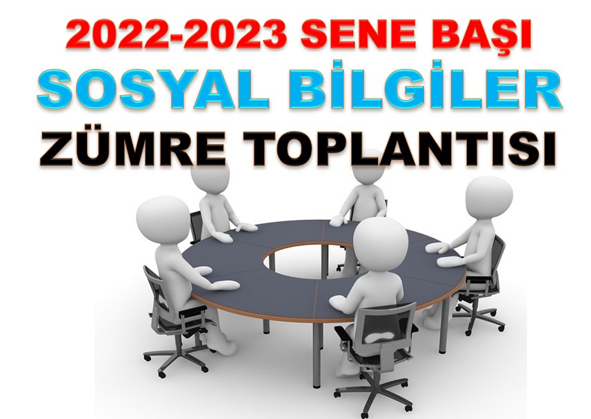 2022-2023 Sene Başı Sosyal Bilgiler Zümre Toplantı Tutanağı