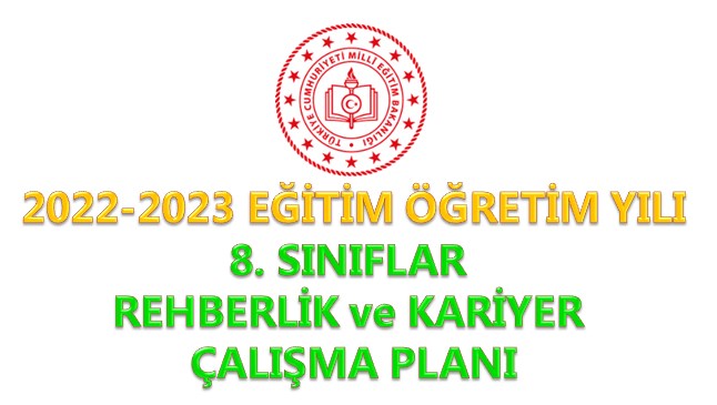 2022-2023 8. Sınıflar Rehberlik ve Kariyer Çalışma Planı