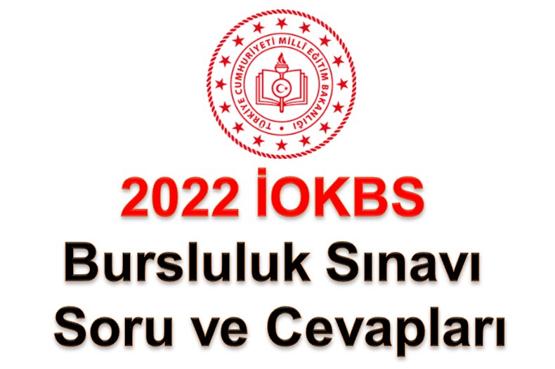 4 Eylül 2022 İOKBS Bursluluk Sınavı Soru ve Cevapları