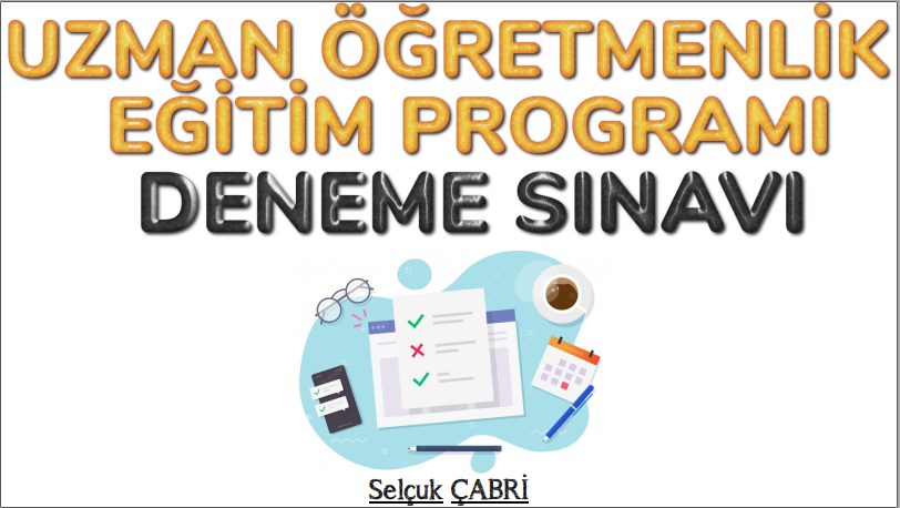 Uzman ve Başöğretmenlik Genel Deneme Sınavı 115 Soru