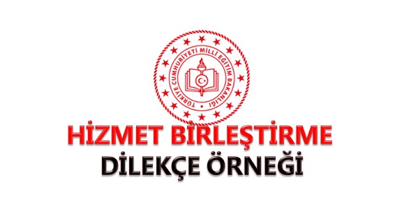 Hizmet Birleştirme Dilekçe Örneği