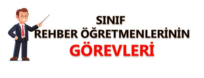 Sınıf Rehber Öğretmenlerinin Görevleri