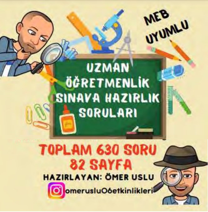 Uzman ve Başöğretmenlik Soru Arşivi 630 Soru